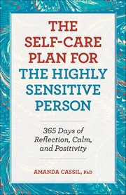 The Self-Care Plan for the Highly Sensitive Person : 365 Days of Reflection, Calm, and Positivity cover image cdn