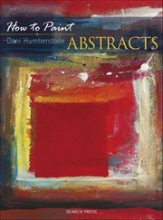 How to Paint: Abstracts cover image cdn
