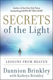Secrets of the Light : Lessons from Heaven cover image cdn