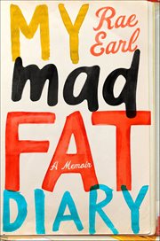 My Mad Fat Diary : A Memoir cover image cdn