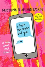 I Hate Everyone but You : A Novel About Best Friends cover image cdn