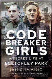 Codebreaker Girls : A Secret Life at Bletchley Park cover image cdn
