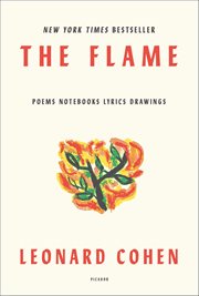 The Flame : Poems, Notebooks, Lyrics, Drawings cover image cdn