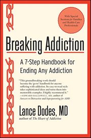 Breaking Addiction : A 7-Step Handbook for Ending Any Addiction cover image cdn