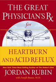 The Great Physician's Rx for Heartburn and Acid Reflux cover image cdn