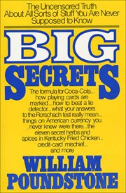 Big Secrets : The Uncensored Truth about All Sorts of Stuff You Are Never Supposed to Know cover image cdn