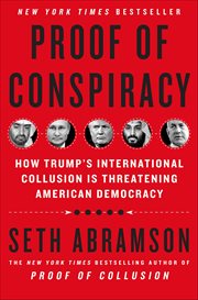 Proof of Conspiracy : How Trump's International Collusion Is Threatening American Democracy cover image cdn