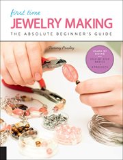 First Time Jewelry Making : The Absolute Beginner's Guide cover image cdn