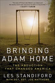 Bringing Adam Home : The Abduction That Changed America cover image cdn