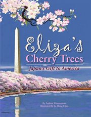 Eliza's Cherry Trees : Japan's Gift to America cover image cdn