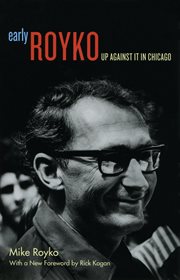 Early Royko : Up Against It in Chicago cover image cdn