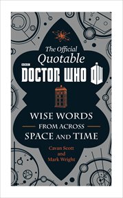 The Official Quotable Doctor Who : The Wit and Wisdom of Doctor Who cover image cdn