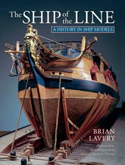The Ship of the Line : A History in Ship Models cover image cdn
