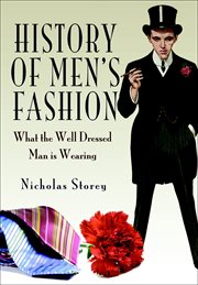 History of Men's Fashion : What the Well Dressed Man is Wearing cover image cdn