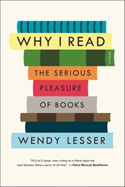Why I Read : The Serious Pleasure of Books cover image cdn