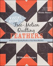 Visual Guide to Free-Motion Quilting Feathers : Professional Quality Results on Your Home Machine cover image cdn