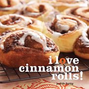 I Love Cinnamon Rolls! cover image cdn