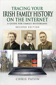 Tracing Your Irish Family History on the Internet : A Guide for Family Historians cover image cdn