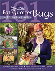 101 Fabulous Fat-Quarter Bags With M'liss Rae Hawley cover image cdn