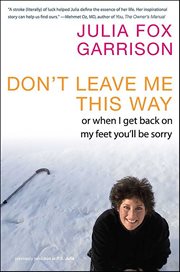 Don't Leave Me This Way : Or When I Get Back on My Feet You'll Be Sorry cover image cdn