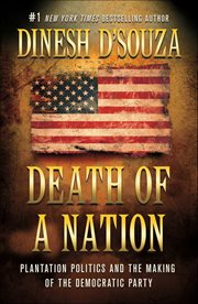 Death of a Nation : Plantation Politics and the Making of the Democratic Party cover image cdn