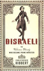 Disraeli : The Victorian Dandy Who Became Prime Minister cover image cdn