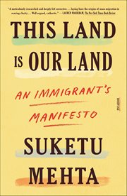 This Land Is Our Land : An Immigrant's Manifesto cover image cdn