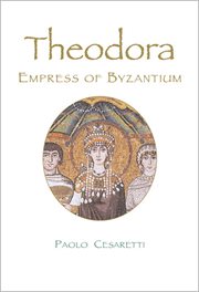 Theodora : Empress of Byzantium cover image cdn