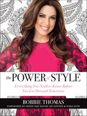The Power of Style : Everything You Need to Know Before You Get Dressed Tomorrow cover image cdn
