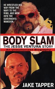 Body Slam : The Jesse Ventura Story cover image cdn