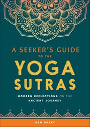 A Seeker's Guide to the Yoga Sutras : Modern Reflections on the Ancient Journey cover image cdn