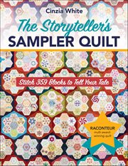 The Storyteller's Sampler Quilt : Stitch 359 Blocks to Tell Your Tale cover image cdn