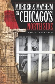 Murder & Mayhem on Chicago's North Side cover image cdn