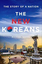 The New Koreans : The Story of a Nation cover image cdn
