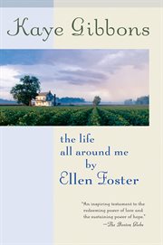 The Life All Around Me by Ellen Foster cover image cdn