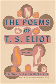 The Poems of T. S. Eliot, Volume II : Practical Cats and Further Verses cover image cdn