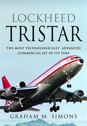 Lockheed TriStar : The Most Technologically Advanced Commercial Jet of Its Time cover image cdn