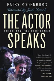 The Actor Speaks : Voice and the Performer cover image cdn