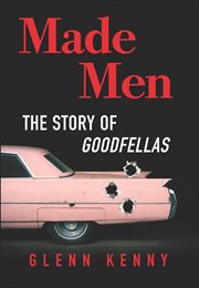 Made Men : The Story of Goodfellas cover image cdn