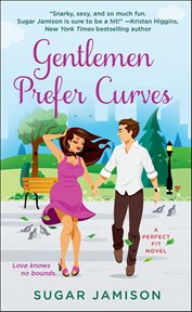 Gentlemen Prefer Curves : A Perfect Fit Novel cover image cdn