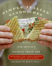 Simple Italian Sandwiches : Recipes from America's Favorite Panini Bar cover image cdn