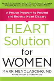 Heart Solution for Women : A Proven Program to Prevent and Reverse Heart Disease cover image cdn