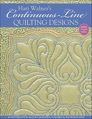 Hari Walner's Continuous-Line Quilting Designs : 80 Patterns for Blocks, Borders, Corners, & Backgrounds cover image cdn