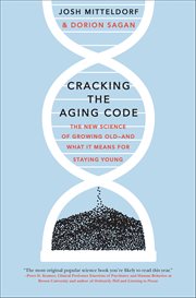 Cracking the Aging Code : The New Science of Growing Old-and What It Means for Staying Young cover image cdn