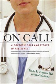 On Call : A Doctor's Days and Nights in Residency cover image cdn