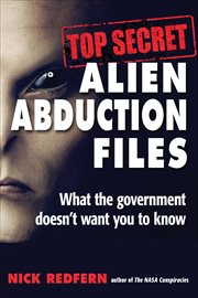 Top Secret Alien Abduction Files : What the Government Doesn't Want You to Know cover image cdn
