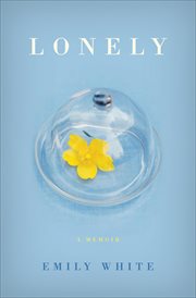 Lonely : A Memoir cover image cdn