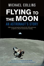 Flying to the Moon : An Astronaut's Story cover image cdn