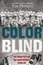Color Blind : The Forgotten Team That Broke Baseball's Color Line cover image cdn