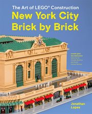The Art of LEGO Construction : New York City Brick by Brick cover image cdn